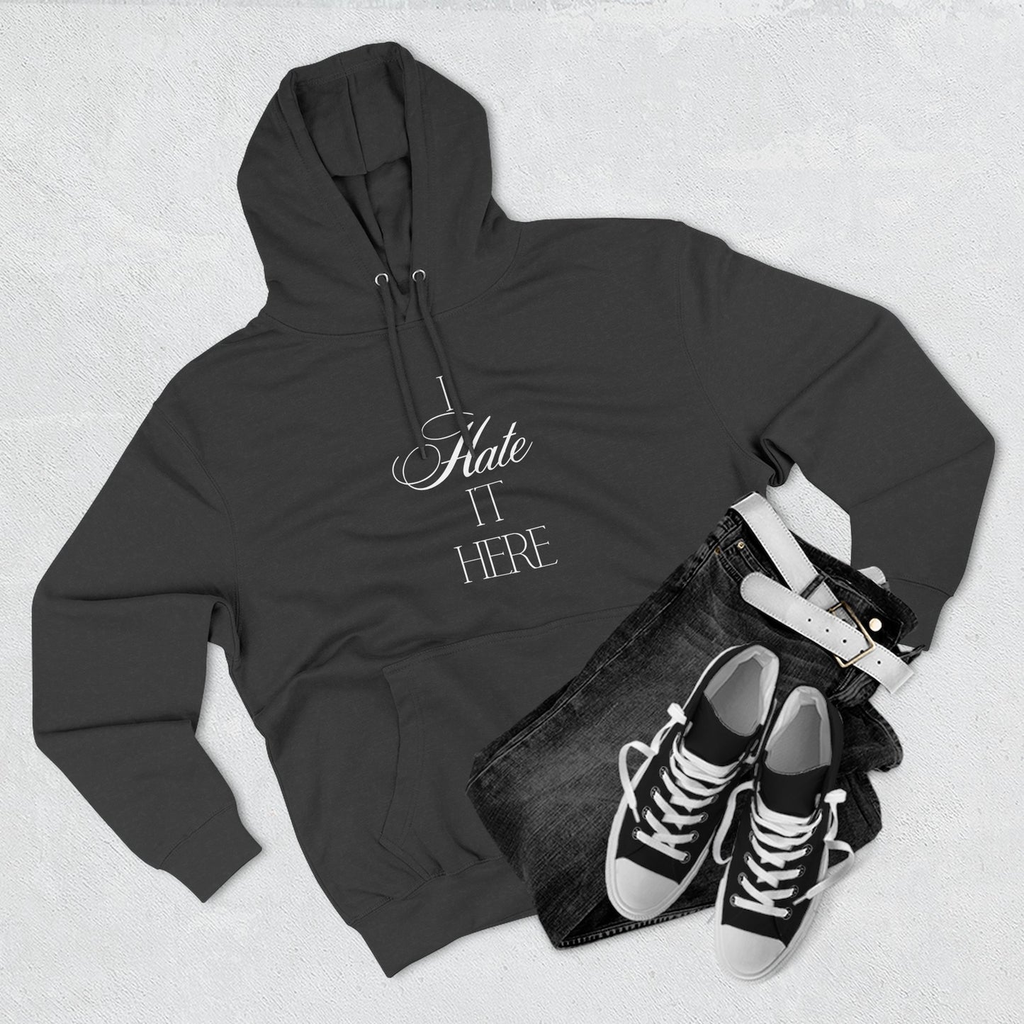 Hate It Here Hoodie