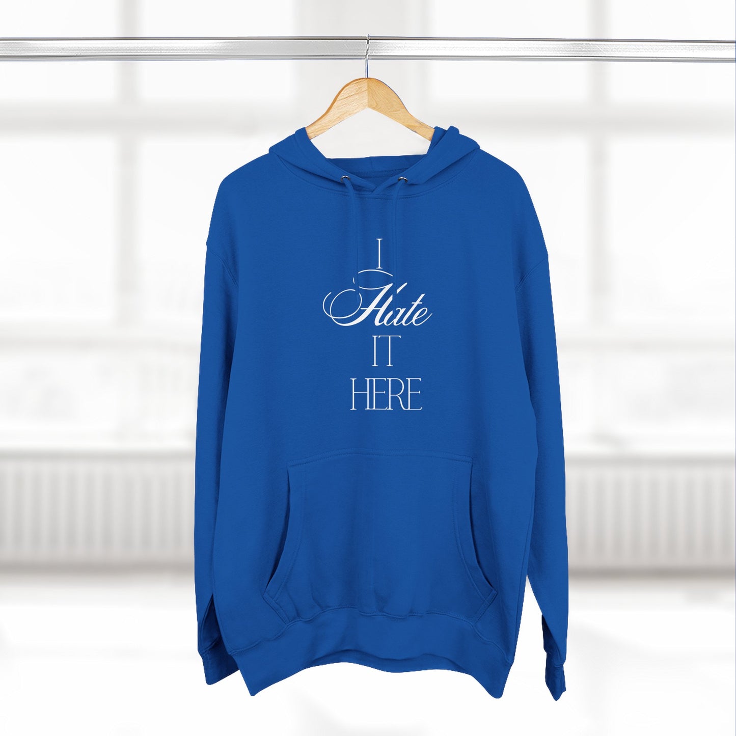 Hate It Here Hoodie