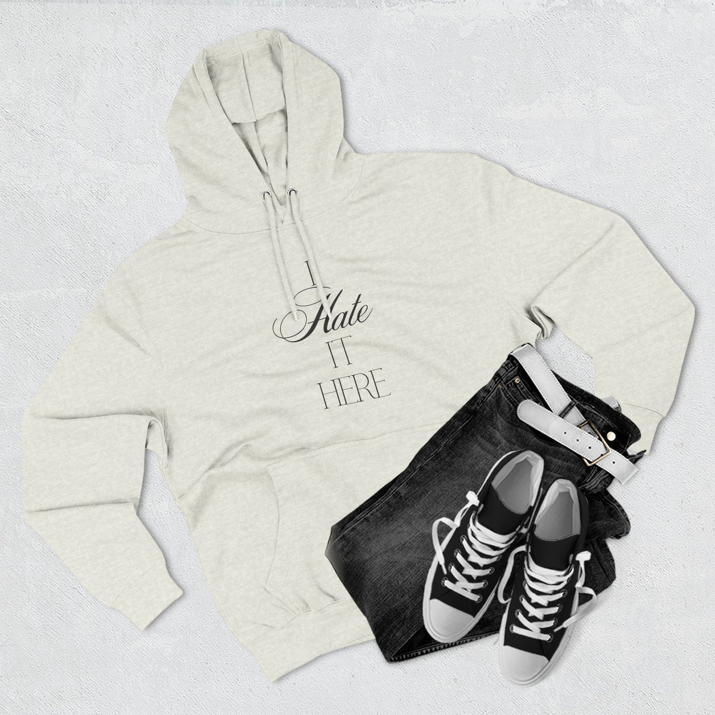 Hate It Here Hoodie