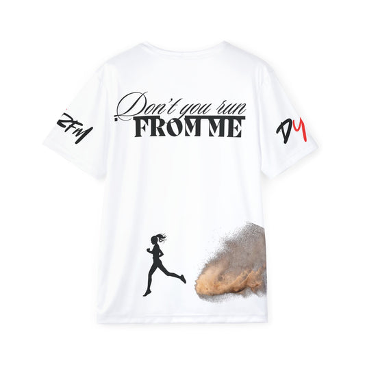 Don't You Run From Me Creator tee