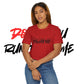 Don't Run From Me Tee