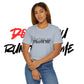 Don't Run From Me Tee