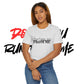 Don't Run From Me Tee